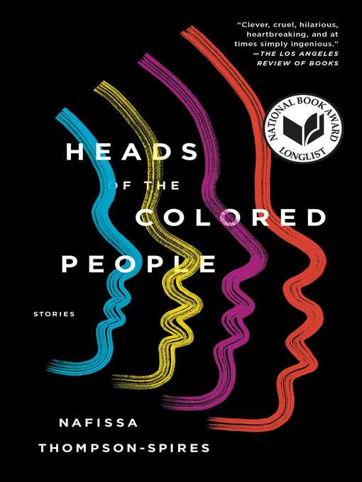 Title details for Heads of the Colored People by Nafissa Thompson-Spires - Available